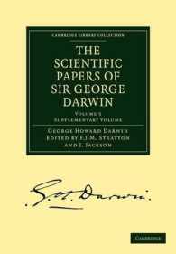 The Scientific Papers of Sir George Darwin : Tidal Friction and Cosmogony (The Scientific Papers of Sir George Darwin 5 Volume Paperback Set)