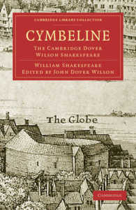 Cymbeline : The Cambridge Dover Wilson Shakespeare (Cambridge Library Collection - Shakespeare and Renaissance Drama)