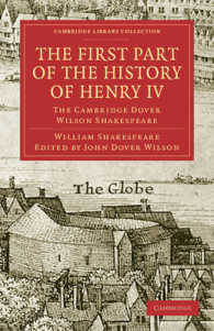 The First Part of the History of Henry IV, Part 1 : The Cambridge Dover Wilson Shakespeare (Cambridge Library Collection - Shakespeare and Renaissance Drama)