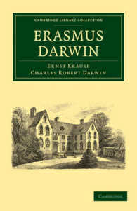 エラズマス・ダーウィン伝（復刊）<br>Erasmus Darwin (Cambridge Library Collection - Darwin, Evolution and Genetics)