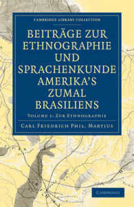 Beitrage Zur Ethnographie Und Sprachenkunde Amerika's Zumal Brasiliens (2-Volume Set) (Cambridge Library Collection - Linguistics) （1ST）