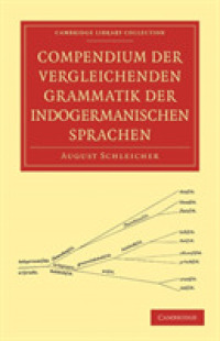 Compendium der vergleichenden Grammatik der indogermanischen Sprachen (Cambridge Library Collection - Linguistics)