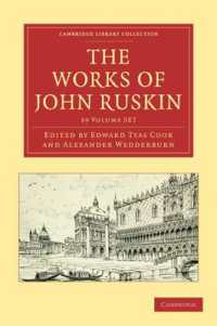 ラスキン全集（ケンブリッジ名著復刻叢書・全３９巻）<br>The Works of John Ruskin 39 Volume Paperback Set (Cambridge Library Collection - Works of John Ruskin)