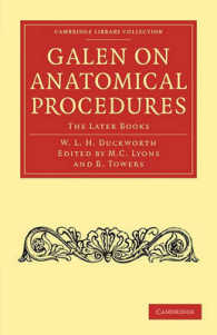 Galen on Anatomical Procedures : The Later Books (Cambridge Library Collection - Classics)