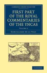 First Part of the Royal Commentaries of the Yncas (Cambridge Library Collection - Hakluyt First Series)