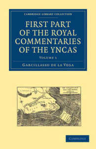 First Part of the Royal Commentaries of the Yncas (2-Volume Set) (Cambridge Library Collection- Hakluyt: First Series) （1ST）