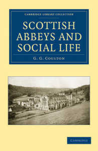 Scottish Abbeys and Social Life (Cambridge Library Collection - Medieval History)