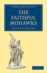 The Faithful Mohawks (Cambridge Library Collection - North American History)