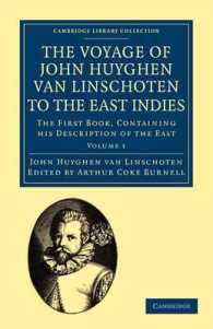 Voyage of John Huyghen van Linschoten to the East Indies : The First Book, Containing his Description of the East (Cambridge Library Collection - Hakluyt First Series)