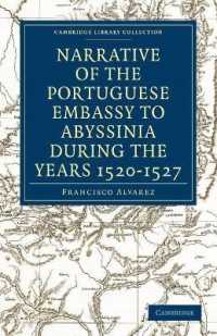 Narrative of the Portuguese Embassy to Abyssinia during the Years 1520-1527 (Cambridge Library Collection - Hakluyt First Series)