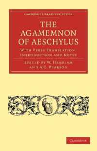 The Agamemnon of Aeschylus : With Verse Translation, Introduction and Notes (Cambridge Library Collection - Classics)