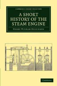 A Short History of the Steam Engine (Cambridge Library Collection - Technology)
