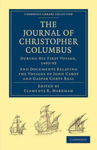Journal of Christopher Columbus (During his First Voyage, 1492-93) : And Documents Relating the Voyages of John Cabot and Gaspar Corte Real (Cambridge Library Collection - Hakluyt First Series)