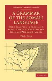 A Grammar of the Somali Language : With Examples in Prose and Verse, and an Account of the Yibir and Midgan Dialects (Cambridge Library Collection - Linguistics)