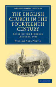 The English Church in the Fourteenth Century : Based on the Birkbeck Lectures, 1948 (Cambridge Library Collection - Medieval History)