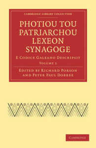 Photiou Tou Patriarchou Lexeon Synagoge : E Codice Galeano Descripsit (Cambridge Library Collection - Classics)