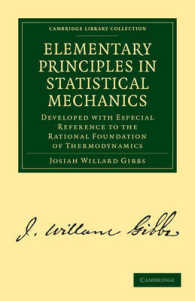 Elementary Principles in Statistical Mechanics : Developed with