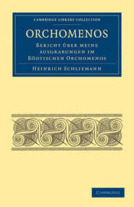 Orchomenos : Bericht Über Meine Ausgrabungen im Böotischen Orchomenos (Cambridge Library Collection - Archaeology)