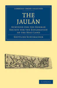 The Jaulân : Surveyed for the German Society for the Exploration of the Holy Land (Cambridge Library Collection - Archaeology)