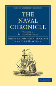 The Naval Chronicle: Volume 4, July-December 1800 : Containing a General and Biographical History of the Royal Navy of the United Kingdom with a Variety of Original Papers on Nautical Subjects (Cambridge Library Collection - Naval Chronicle)