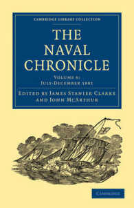 The Naval Chronicle: Volume 6, July-December 1801 : Containing a General and Biographical History of the Royal Navy of the United Kingdom with a Variety of Original Papers on Nautical Subjects (Cambridge Library Collection - Naval Chronicle)