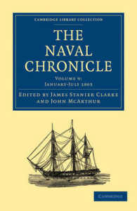 The Naval Chronicle: Volume 9, January-July 1803 : Containing a General and Biographical History of the Royal Navy of the United Kingdom with a Variety of Original Papers on Nautical Subjects (Cambridge Library Collection - Naval Chronicle)