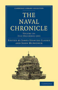 The Naval Chronicle: Volume 10, July-December 1803 : Containing a General and Biographical History of the Royal Navy of the United Kingdom with a Variety of Original Papers on Nautical Subjects (Cambridge Library Collection - Naval Chronicle)