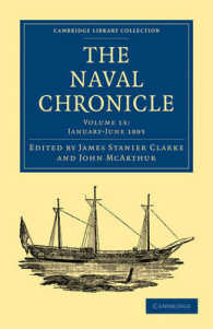 The Naval Chronicle: Volume 13, January-July 1805 : Containing a General and Biographical History of the Royal Navy of the United Kingdom with a Variety of Original Papers on Nautical Subjects (Cambridge Library Collection - Naval Chronicle)