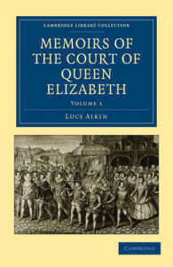 Memoirs of the Court of Queen Elizabeth (Memoirs of the Court of Queen Elizabeth 2 Volume Set)