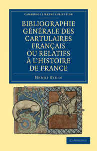 Bibliographie Générale des Cartulaires Français ou Relatifs à l'Histoire de France (Cambridge Library Collection - Medieval History)
