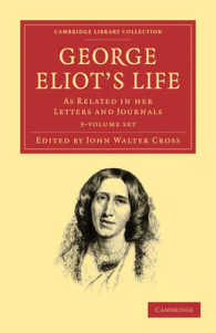 George Eliot's Life, 3 Vols (3-Volume Set) : As Related in Her Letters and Journals (Cambridge Library Collection: Literary Studies) （1ST）