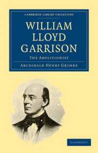 William Lloyd Garrison : The Abolitionist (Cambridge Library Collection - Slavery and Abolition)