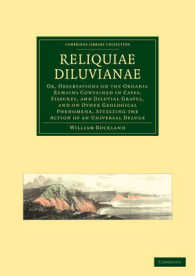 Reliquiae Diluvianae : Or, Observations on the Organic Remains Contained in Caves, Fissures, and Diluvial Gravel, and on Other Geological Phenomena, Attesting the Action of an Universal Deluge (Cambridge Library Collection - Earth Science)