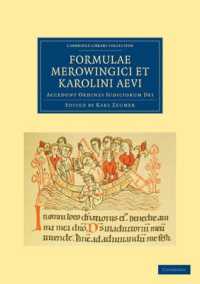 Formulae Merowingici et Karolini Aevi : Accedunt Ordines Iudiciorum Dei (Cambridge Library Collection - Medieval History)