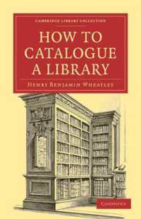 How to Catalogue a Library (Cambridge Library Collection - History of Printing, Publishing and Libraries)