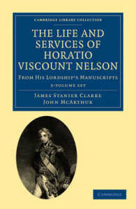 The Life and Services of Horatio Viscount Nelson (3-Volume Set) : From His Lordship's Manuscripts (Cambridge Library Collection - History)