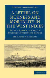 A Letter to the Right Honourable, the Secretary at War, on Sickness and Mortality in the West Indies : Being a Review of Captain Tulloch's Statistical Report (Cambridge Library Collection - History of Medicine)