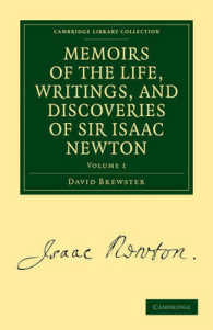 Memoirs of the Life, Writings, and Discoveries of Sir Isaac Newton (Memoirs of the Life, Writings, and Discoveries of Sir Isaac Newton 2 Volume Set)
