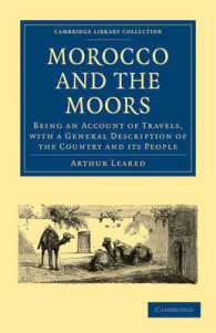 Morocco and the Moors : Being an Account of Travels, with a General Description of the Country and its People (Cambridge Library Collection - African Studies)