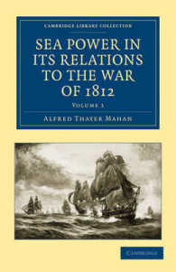 Sea Power in its Relations to the War of 1812 (Cambridge Library Collection - Naval and Military History)