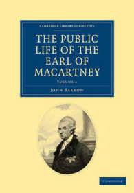 The Public Life of the Earl of Macartney (Cambridge Library Collection - British & Irish History, 17th & 18th Centuries)