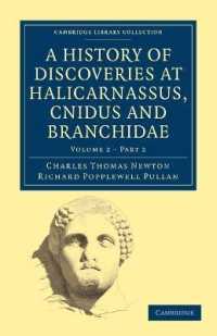 A History of Discoveries at Halicarnassus, Cnidus and Branchidae (Cambridge Library Collection - Archaeology)