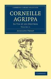 Corneille Agrippa : Sa Vie et ses Oeuvres (Corneille Agrippa 2 Volume Paperback Set)