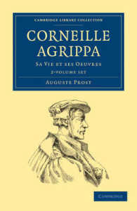 Corneille Agrippa / Cornelius Agrippa (2-Volume Set) : Sa Vie Et Ses Oeuvres (Cambridge Library Collection - Spiritualism and Esoteric Knowlege)