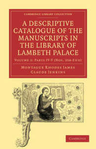 A Descriptive Catalogue of the Manuscripts in the Library of Lambeth Palace (Cambridge Library Collection - History of Printing, Publishing and Libraries)