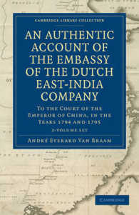 An Authentic Account of the Embassy of the Dutch East-India Company (2-Volume Set) : To the Court of the Emperor of China, in the Years 1794-1795 (Cam 〈1-2〉