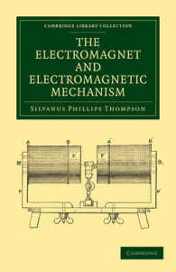 The Electromagnet and Electromagnetic Mechanism (Cambridge Library Collection - Technology)