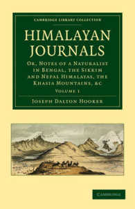 Himalayan Journals : Or, Notes of a Naturalist in Bengal, the Sikkim and Nepal Himalayas, the Khasia Mountains, etc. (Cambridge Library Collection - Botany and Horticulture)