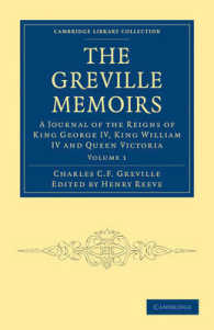The Greville Memoirs : A Journal of the Reigns of King George IV, King William IV and Queen Victoria (The Greville Memoirs 8 Volume Paperback Set)