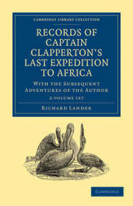 Records of Captain Clapperton's Last Expedition to Africa : With the Subsequent Adventures of the Author （1ST）